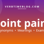 54 synonyms for joint pain synonyms with meanings and examples - Verb Time Blog
