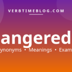 46 synonyms for synonyms for angered with meanings and examples - Verb Time Blog