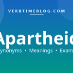 46 synonyms for synonyms for apartheid with meanings and examples - Verb Time Blog