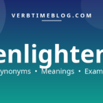 53 synonyms for synonyms for enlighten with meanings and examples - Verb Time Blog
