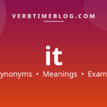 53 synonyms for synonyms for it with meanings and examples - Verb Time Blog