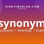 51 synonyms for whats a synonyms with meanings and examples - Verb Time Blog
